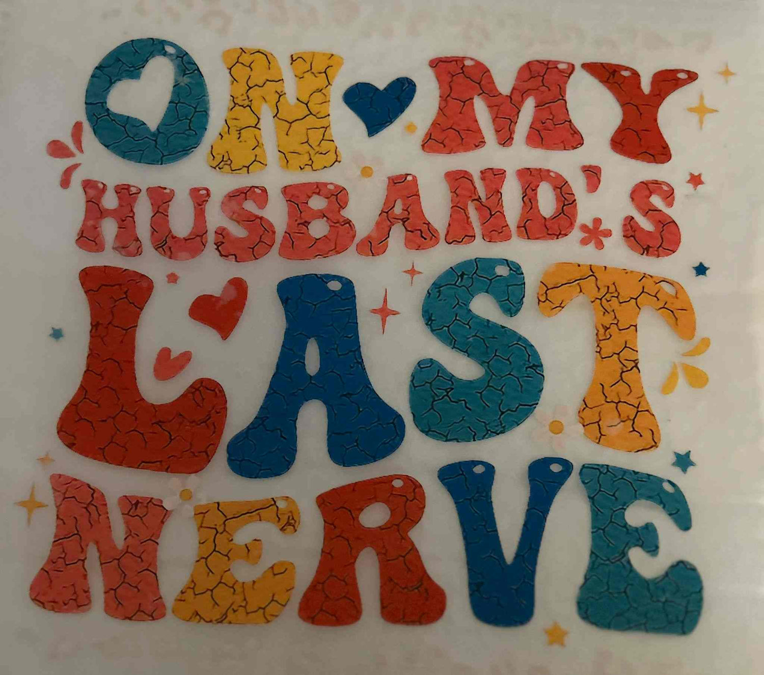 Colorful &quot;On My Husband&