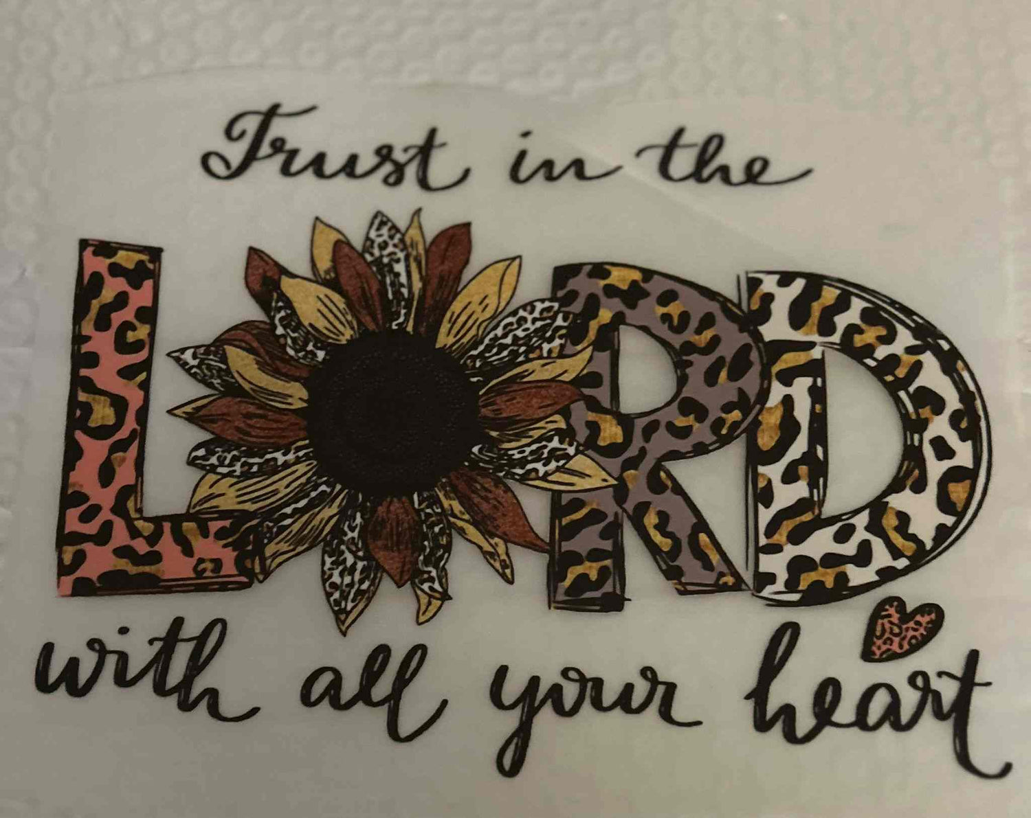 Customizable sayings design with &quot;Trust in the Lord with all your heart&quot;  cute quote designsand floral accents.