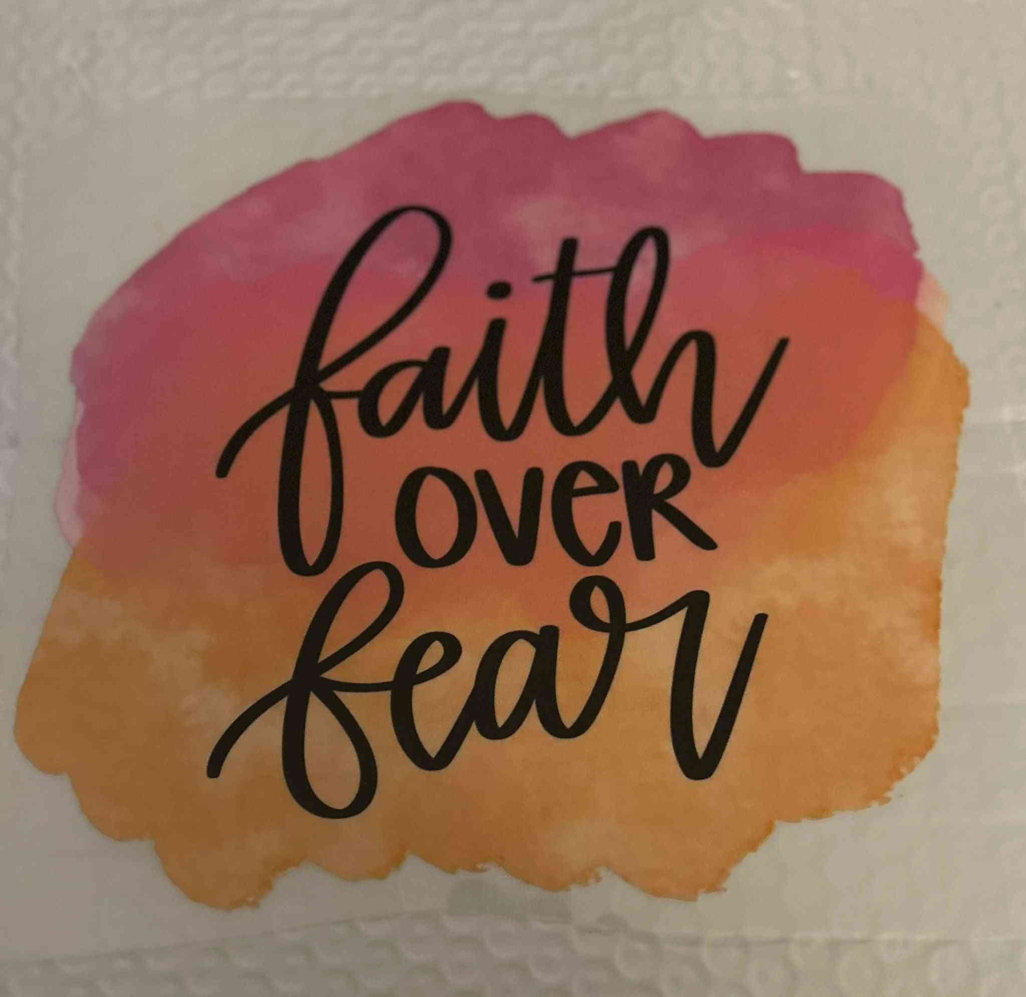 Colorful Saying Design with &quot;Faith Over Fear&quot; text. cute quote designs