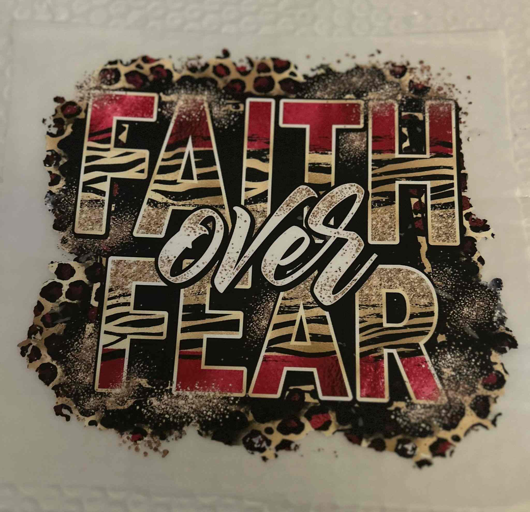 Colorful &quot;Faith Over Fear&quot; Saying Design with animal print background.cute quote designs