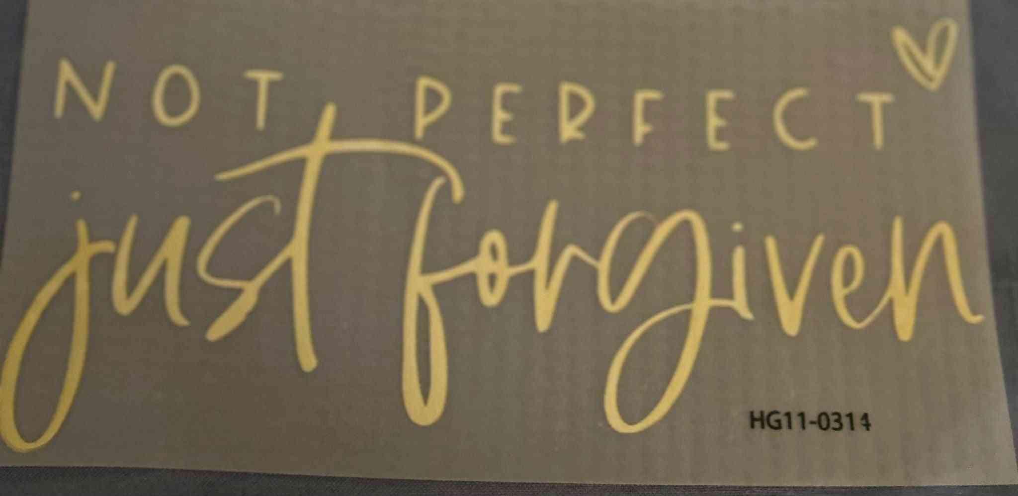 Not perfect just forgiven sayings design in elegant script font. cute quote designs