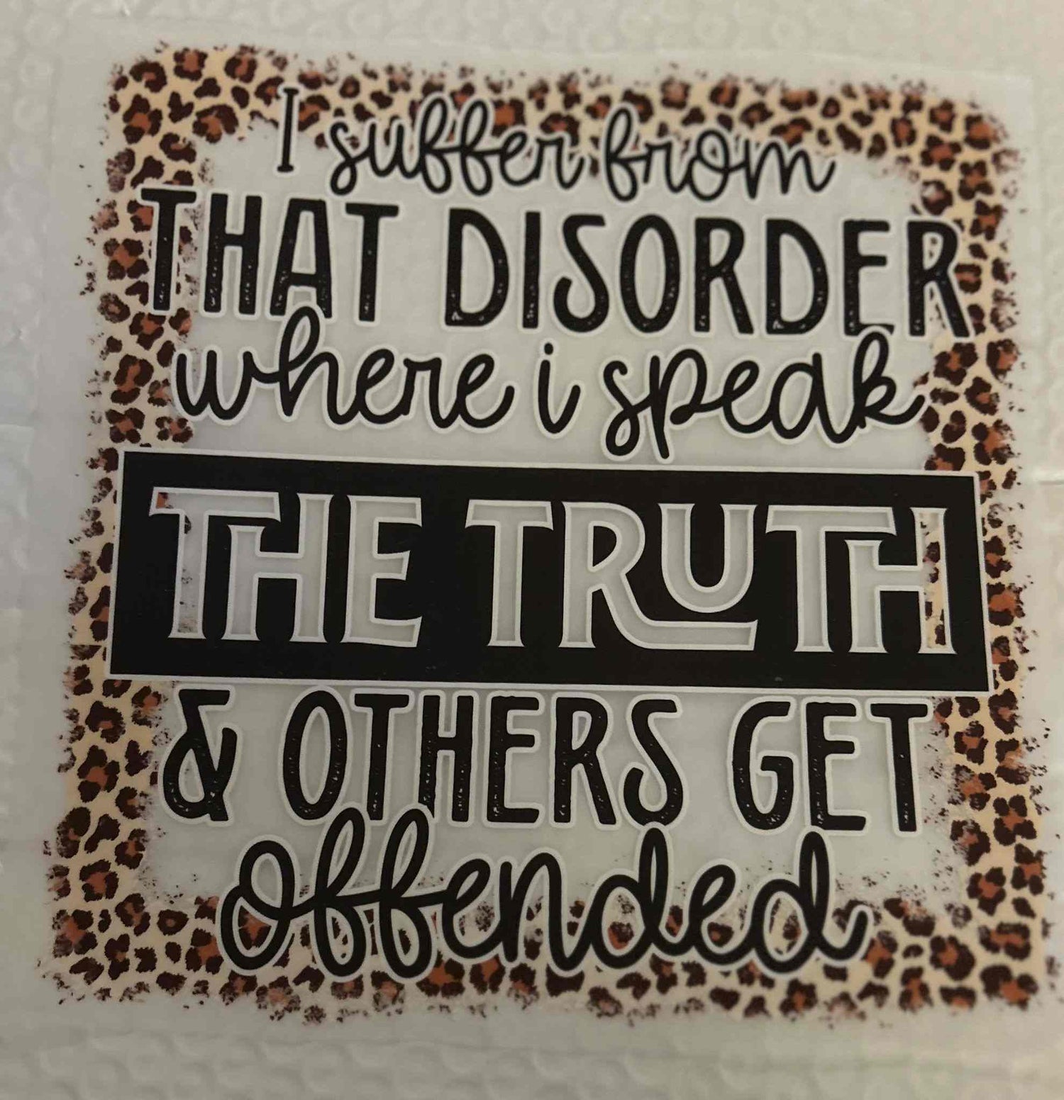 Expressive leopard print Saying Designs poster with bold truth statement cute quote designs.