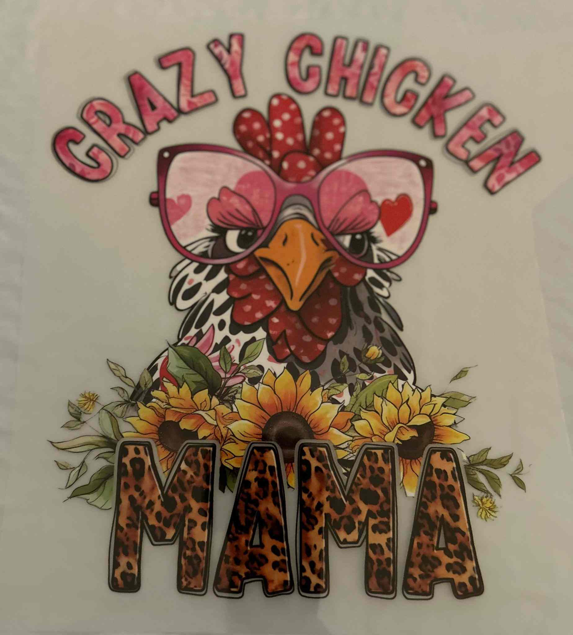 Crazy chicken design with glasses and sunflowers, featuring text &quot;Crazy Chicken Mama&quot;.